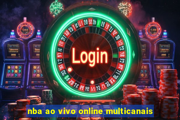 nba ao vivo online multicanais